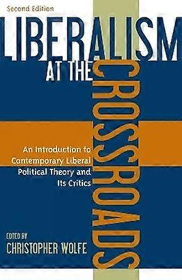 Liberalism at the Crossroads