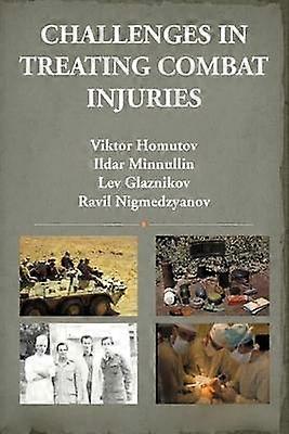 Challenges In Treating Combat Injuries