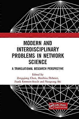 Modern and Interdisciplinary Problems in Network Science A Translational Research Perspective