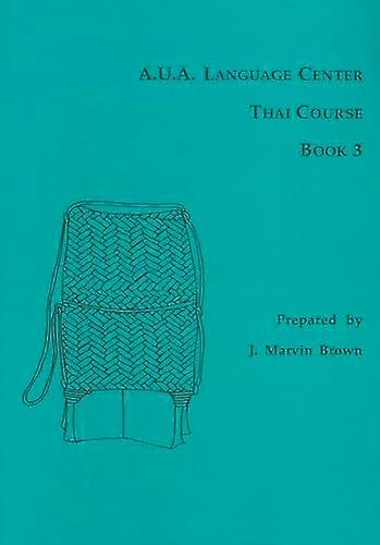 A.U.A. Language Center Thai Course: Book 3