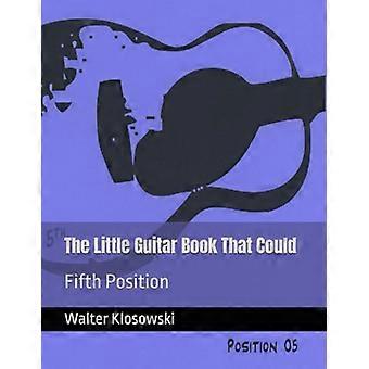 Das kleine Gitarrenbuch, das es könnte: Fifth Position