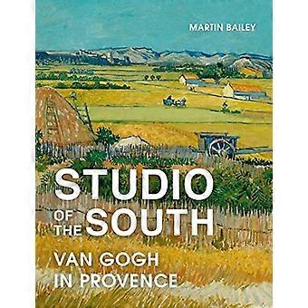 Studio i Sør: Van Gogh i Provence