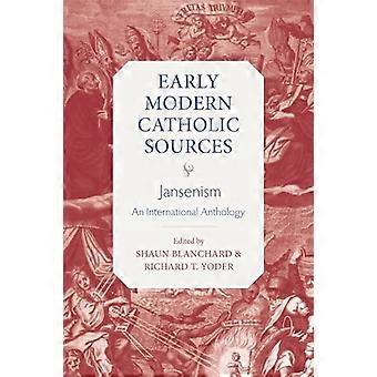 Jansenismi: Kansainvälinen antologia (varhaismodernit katoliset lähteet)