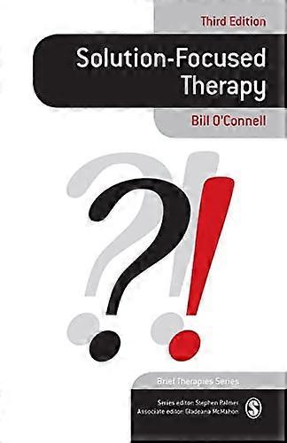 Solution-Focused Therapy (Brief Therapies series)