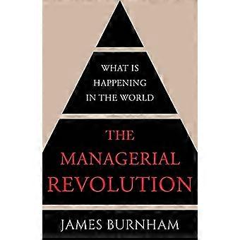 Die Managerial Revolution: Was passiert in der Welt