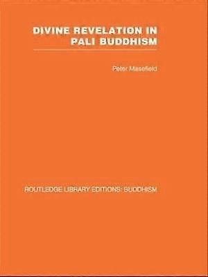 Divine Revelation in Pali Buddhism