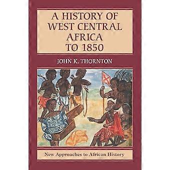Historia del África centro-occidental hasta 1850 - John K. Thornton - Tapa blanda - Libro en inglés