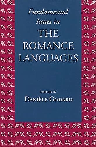 Fundamental Issues in the Romance Languages