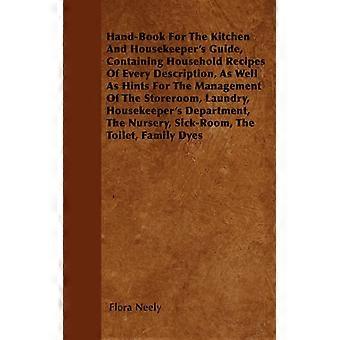 Hand-book For The Kitchen And Housekeeper's Guide Containing Household Recipes O - Flora Neely - Paperback - English Book - History