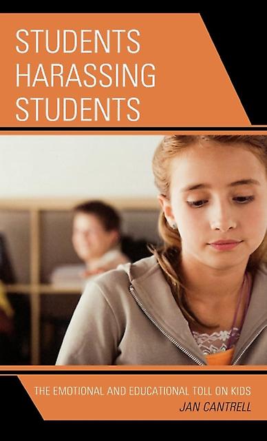 Students Harassing Students by Janice Cantrell Hardback Book