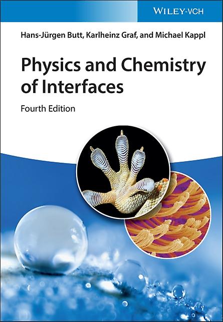 Physics And Chemistry Of Interfaces by Kappl & Michael MPI for Polymer Research & Germany Paperback