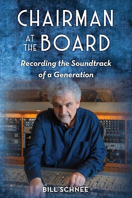 Chairman At The Board by Bill Schnee Paperback Book