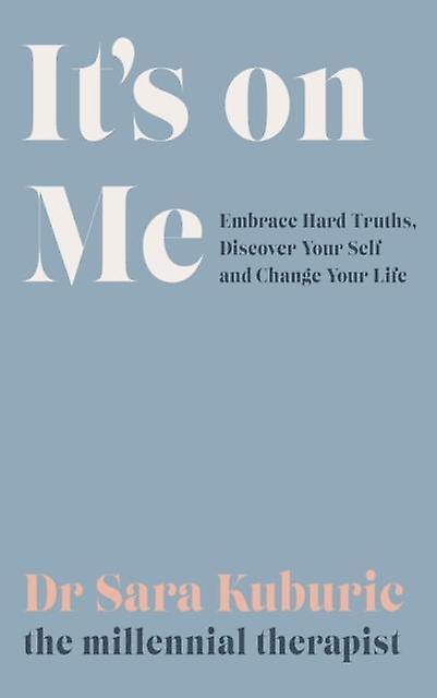 Its On Me by Sara Kuburic Paperback Book