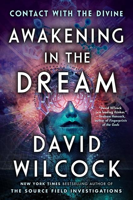 Awakening In The Dream by David Wilcock Paperback