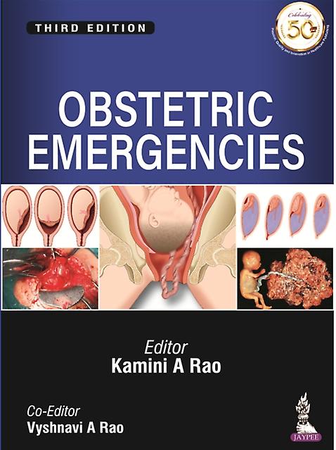 Obstetric Emergencies by Vyshnavi A Rao Paperback