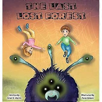 The Last Lost Forest - Peter G. Martin