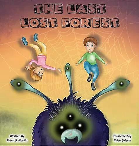 The Last Lost Forest - Peter G. Martin