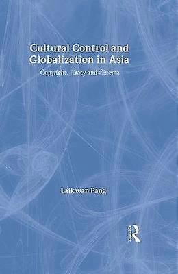 Cultural Control and Globalization in Asia