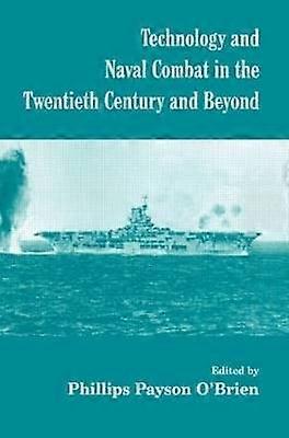 Technology and Naval Combat in the Twentieth Century and Beyond