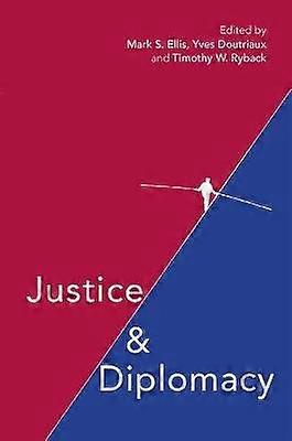 Justice and Diplomacy