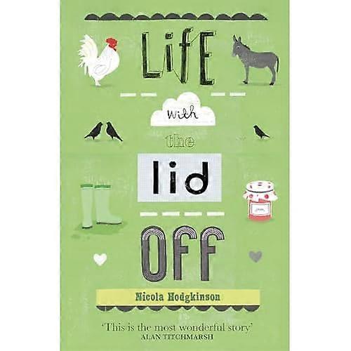 Life with the Lid Off