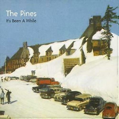 The Pines Its Been a While CD (2007)
