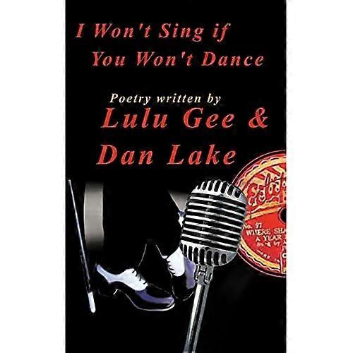 I Won't Sing if You Won't Dance