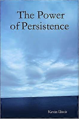 The Power of Persistence