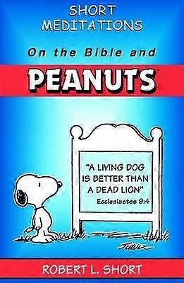 Short Meditations on the Bible and Peanuts