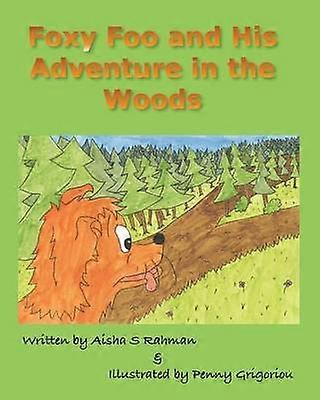 Foxy Foo and His Adventure in the Woods