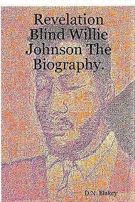 Offenbarung Blind Willie Johnson