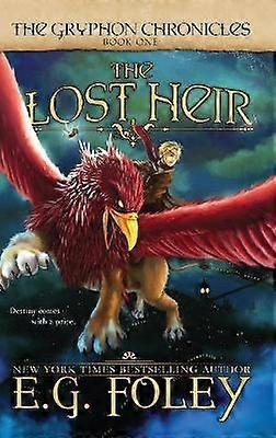 The Lost Heir (The Gryphon Chronicles Book 1)