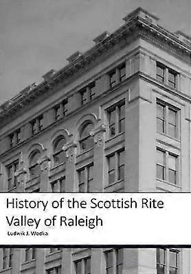 History of the Scottish Rite Valley of Raleigh