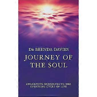 Journey of The Soul Awakening ourselves to the enduring cycle of life
