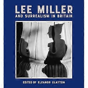 Lee Miller and Surrealism in Britain 2018