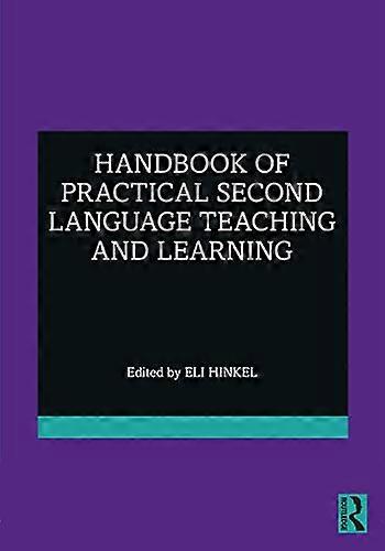 Handbook of Practical Second Language Teaching and Learning