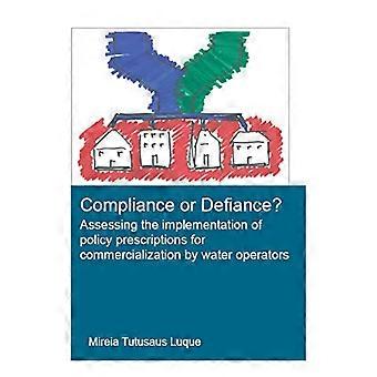 Compliance or Defiance? Assessing the Implementation of Policy Prescriptions for Commercialization by Water Operators