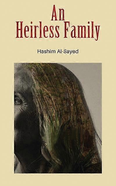 Heirless Family - Hashim Al-Sayed
