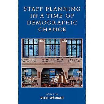 Planejamento de pessoal em tempos de mudança demográfica - Vicki L. Whitmell