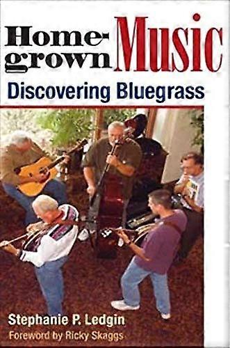 Homegrown Music: Discovering Bluegrass