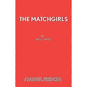 The Matchgirls: Libretto (Acting Edition S.)
