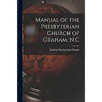 Handboek van de Presbyteriaanse Kerk van Graham, N.C