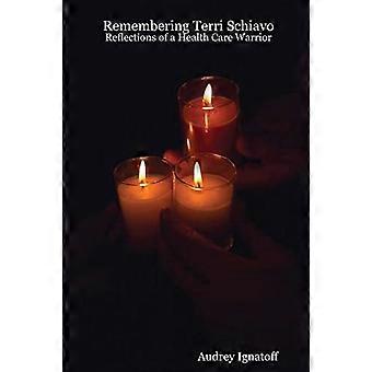 Herinnering aan Terri Schiavo: reflecties van een strijder in de gezondheidszorg
