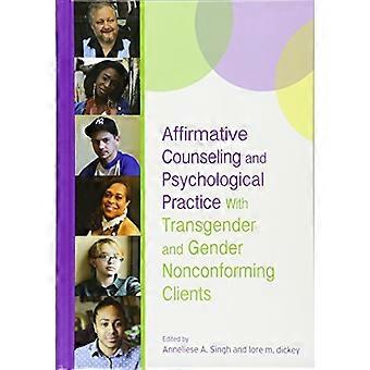 Affirmativen Beratung und psychologische Praxis mit Transgender und Geschlecht nicht konforme Clients (Perspektiven...