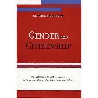 Gender And Citizenship The Dialectics Of Subject-citizenship In Nineteenth Centu - Claudia Moscovici - Paperback - en Book