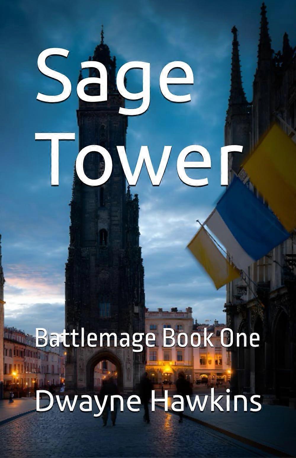 Sage tower - battlemage book one