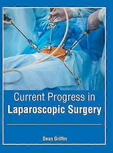 Current progress in laparoscopic surgery