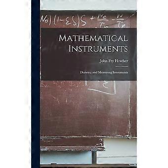 Mathematical instruments drawing and measuring instruments