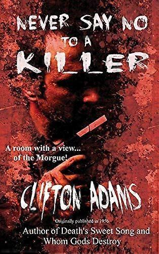 Never say no to a killer