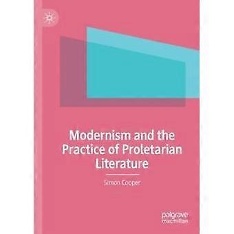 Modernismus und die Praxis der proletarischen Literatur – Simon Cooper